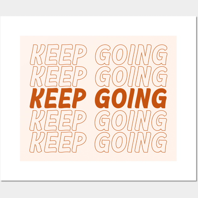 Keep going Wall Art by Vintage Dream